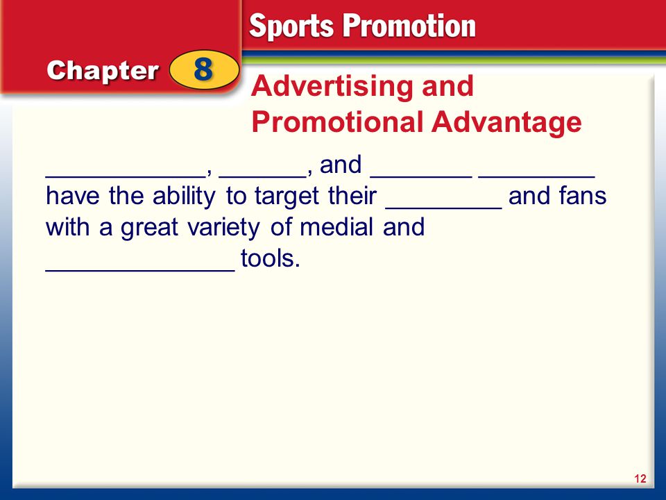 Advertising and Promotional Advantage