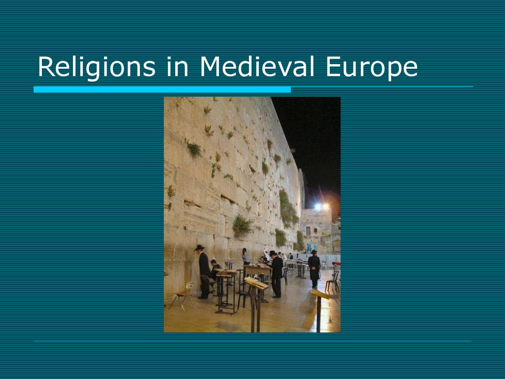 Religions in Medieval Europe ppt download