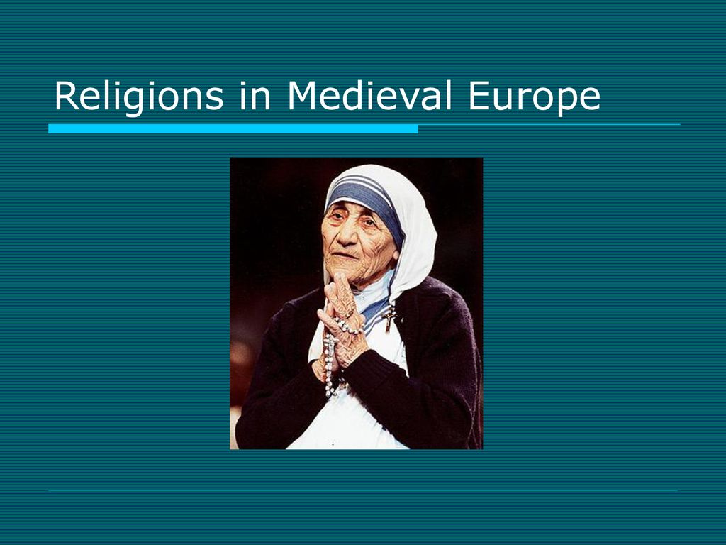 Religions in Medieval Europe ppt download