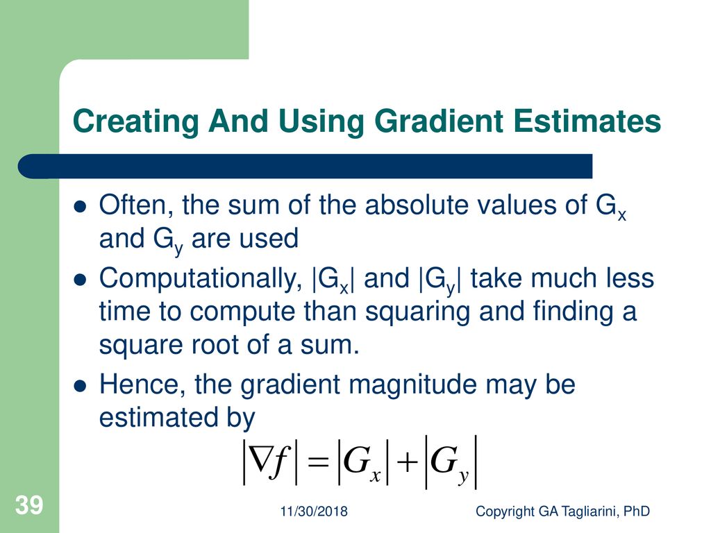 Creating And Using Gradient Estimates