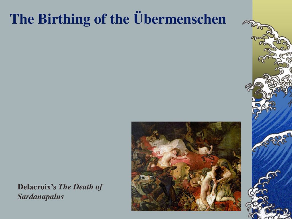 The Birthing of the Übermenschen