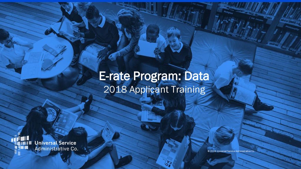 E-rate Program: Data 2018 Applicant Training