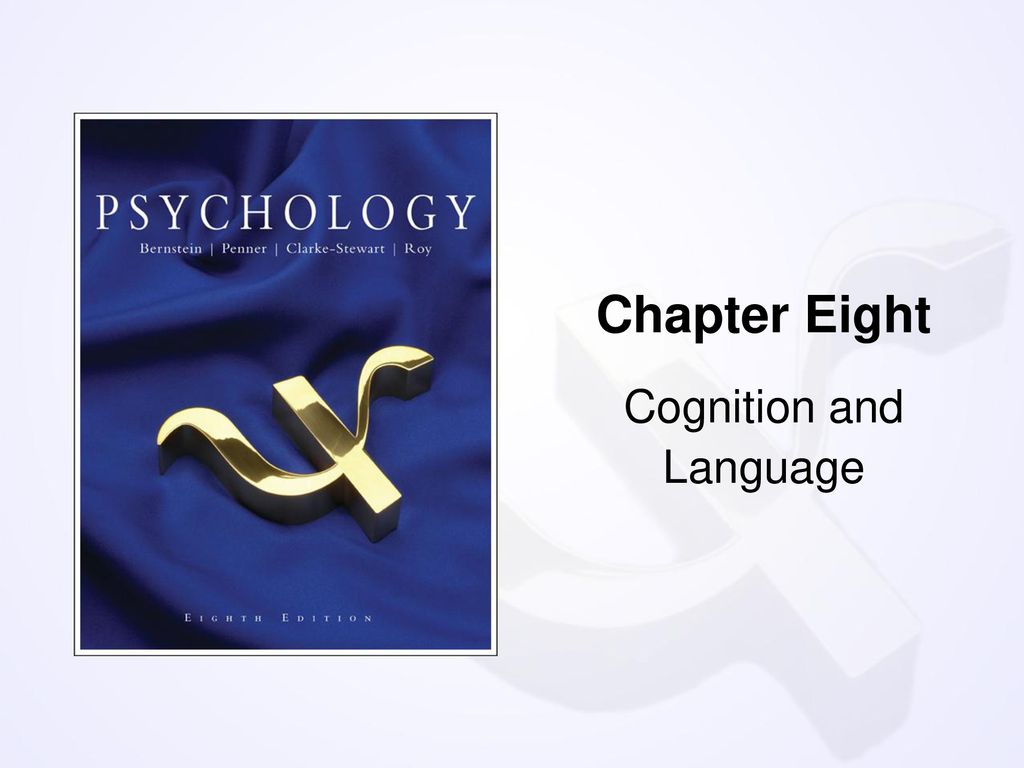 Chapter Eight Cognition and Language - ppt download