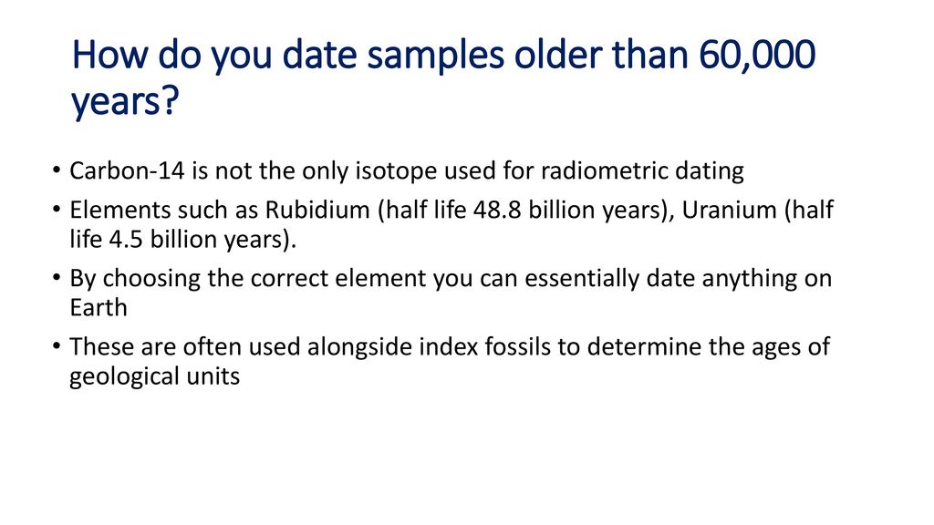 How do you date samples older than 60,000 years