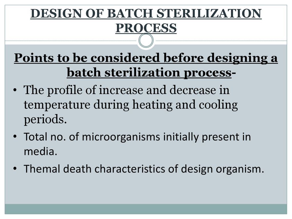 Batch sterilization. - ppt download