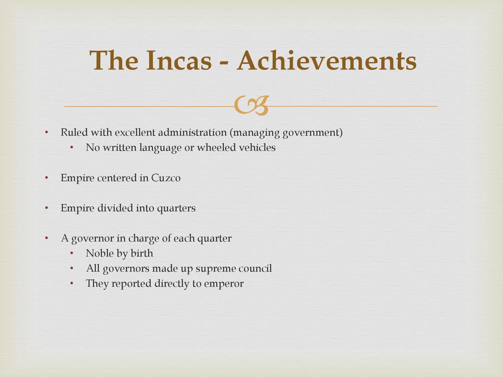 The Incas - Achievements