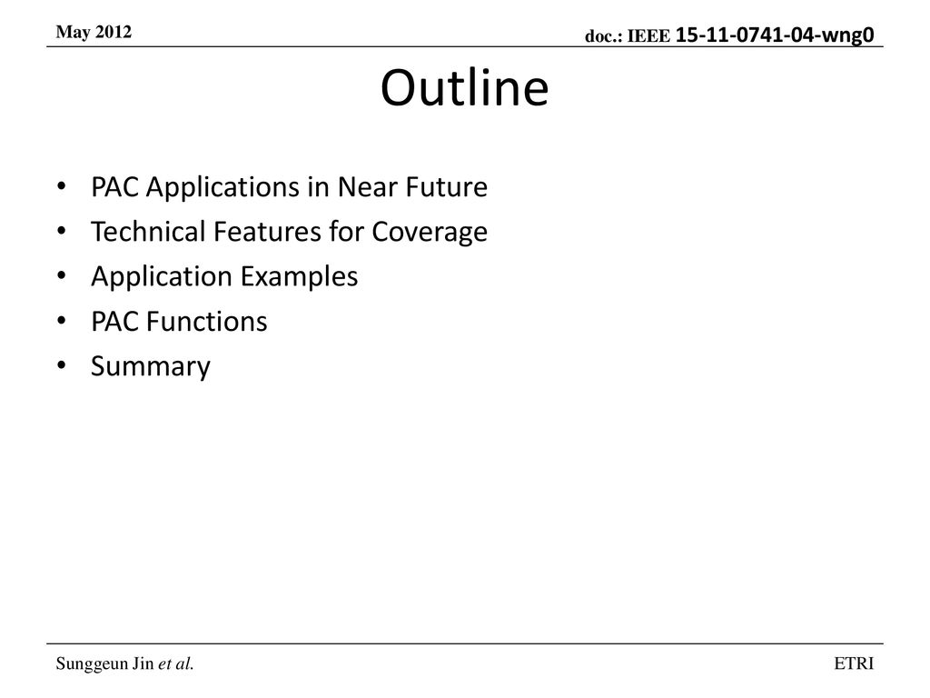 Outline PAC Applications in Near Future