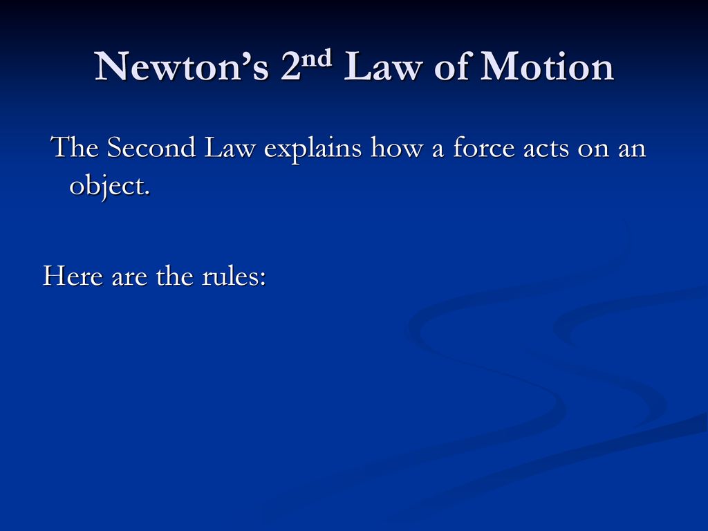 Newton’s Laws of Motion - ppt download