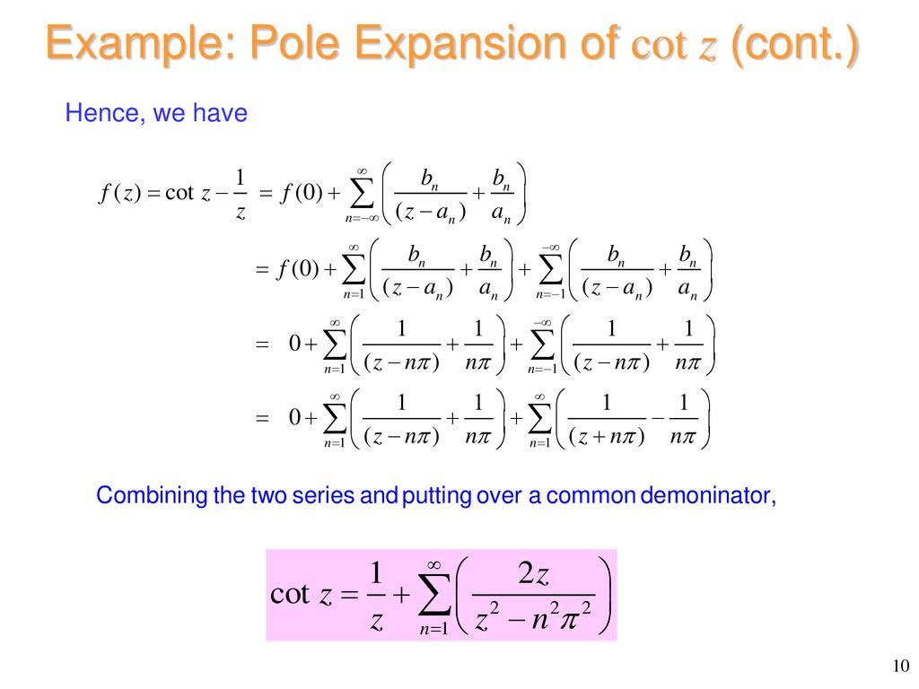 Pole and Product Expansions, and Series Summation - ppt download