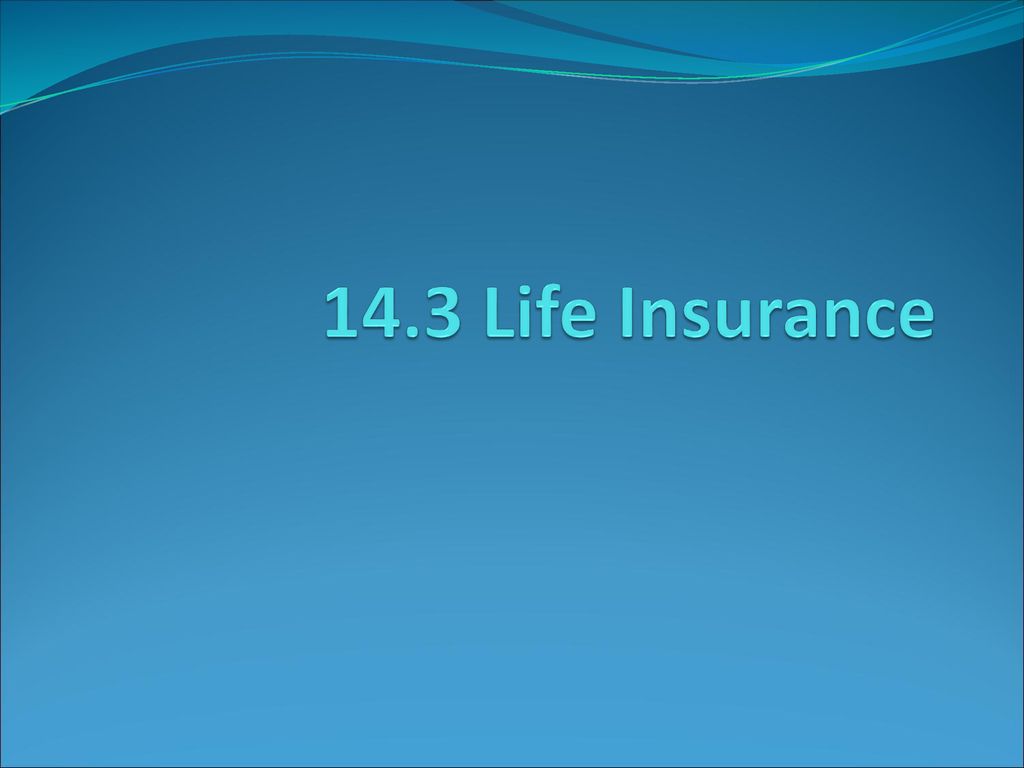 14.3 Life Insurance