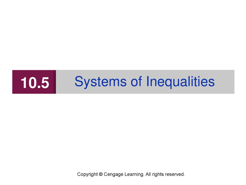 10.5 Systems of Inequalities