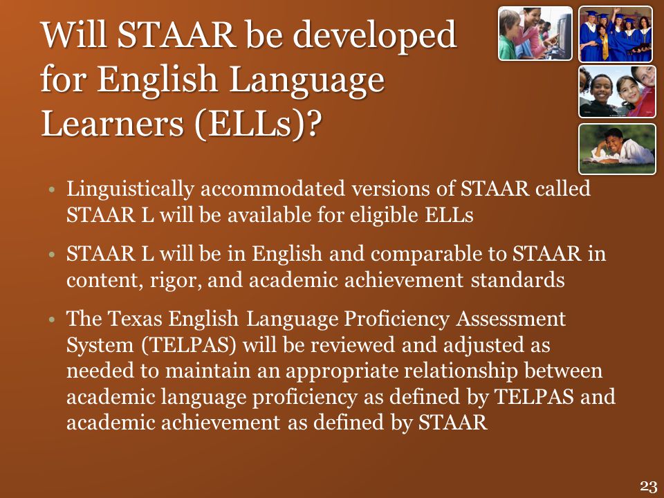 Will STAAR be developed for English Language Learners (ELLs)