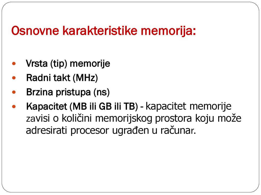 Osnovne karakteristike memorija: