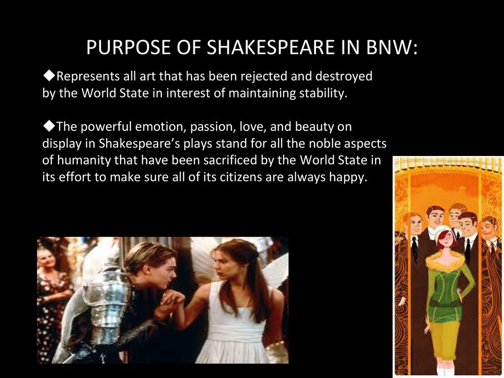 PURPOSE OF SHAKESPEARE IN BNW: