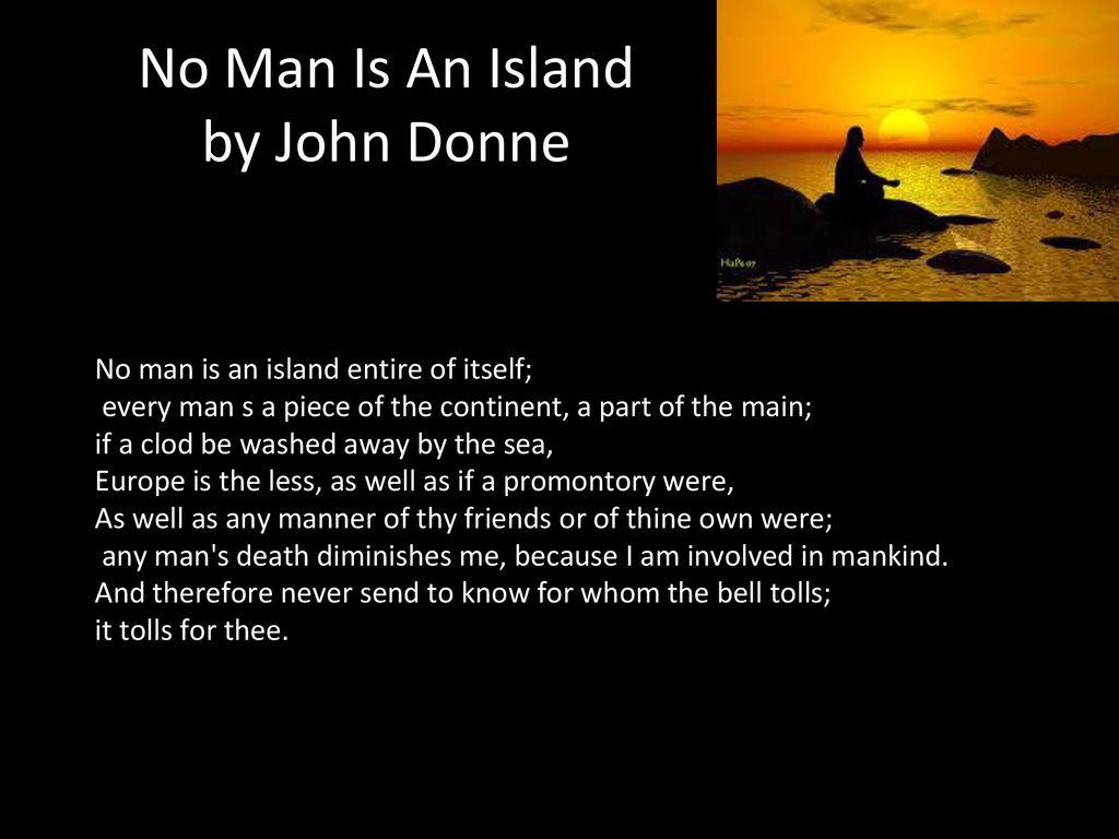 No Man Is An Island by John Donne