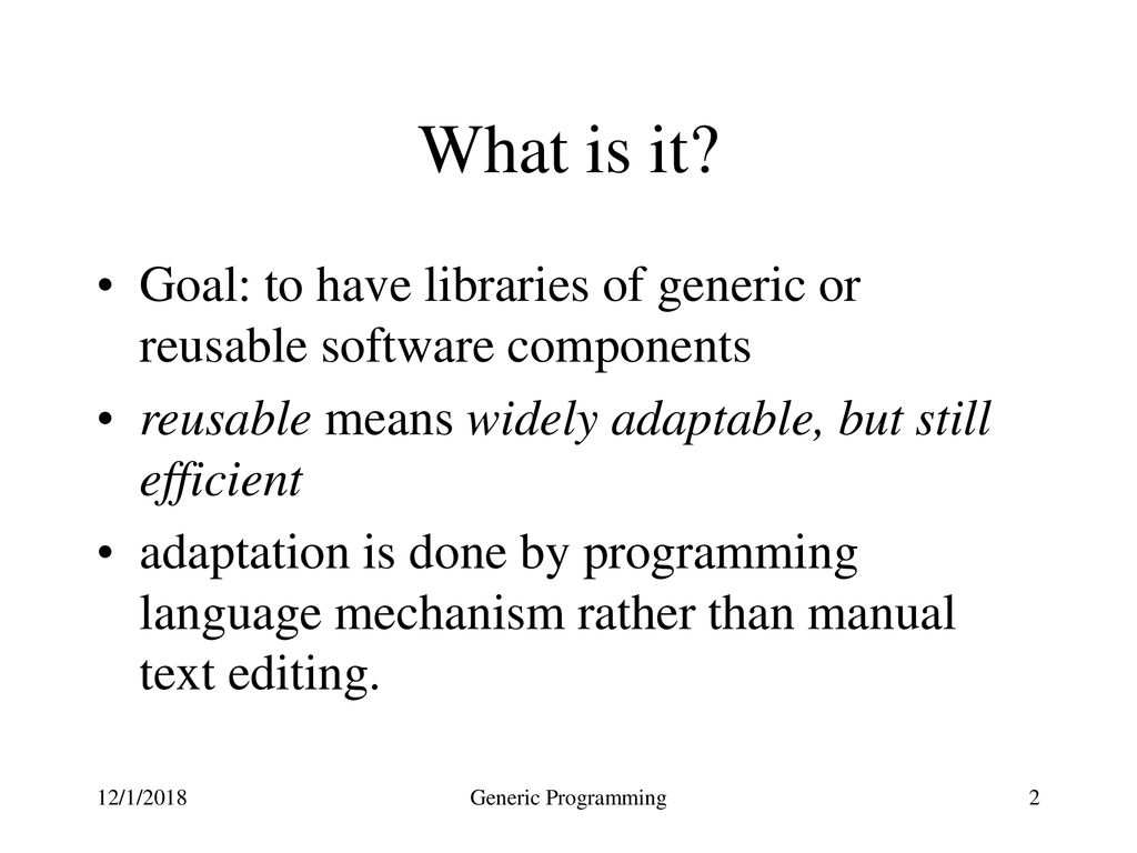 Generic Programming Karl Lieberherr 12/1/2018 Generic Programming ...