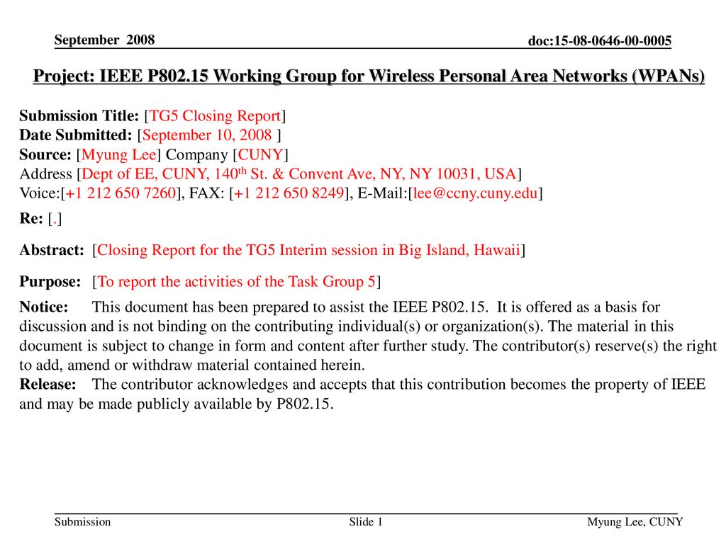 September 2008 Project: IEEE P Working Group for Wireless Personal Area Networks (WPANs) Submission Title: [TG5 Closing Report]