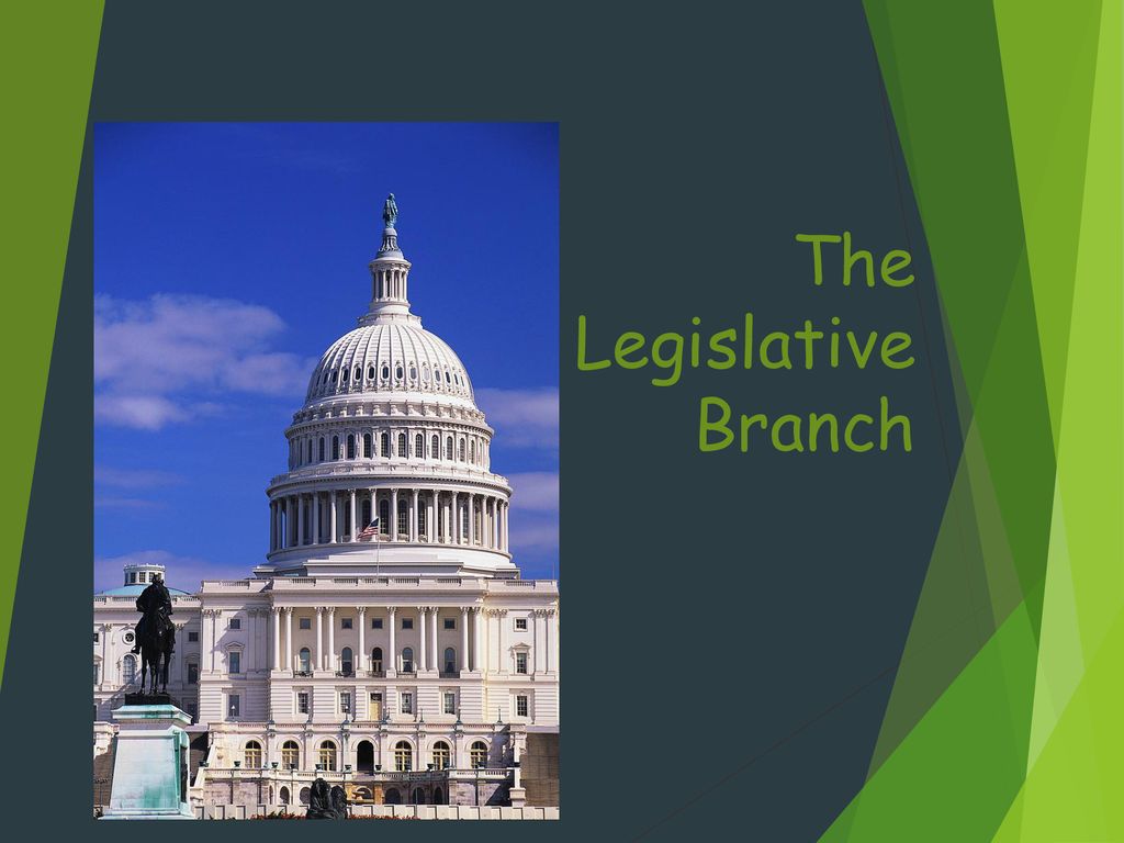 The Legislative Branch Ppt Download the-legislative-branch-ppt-download