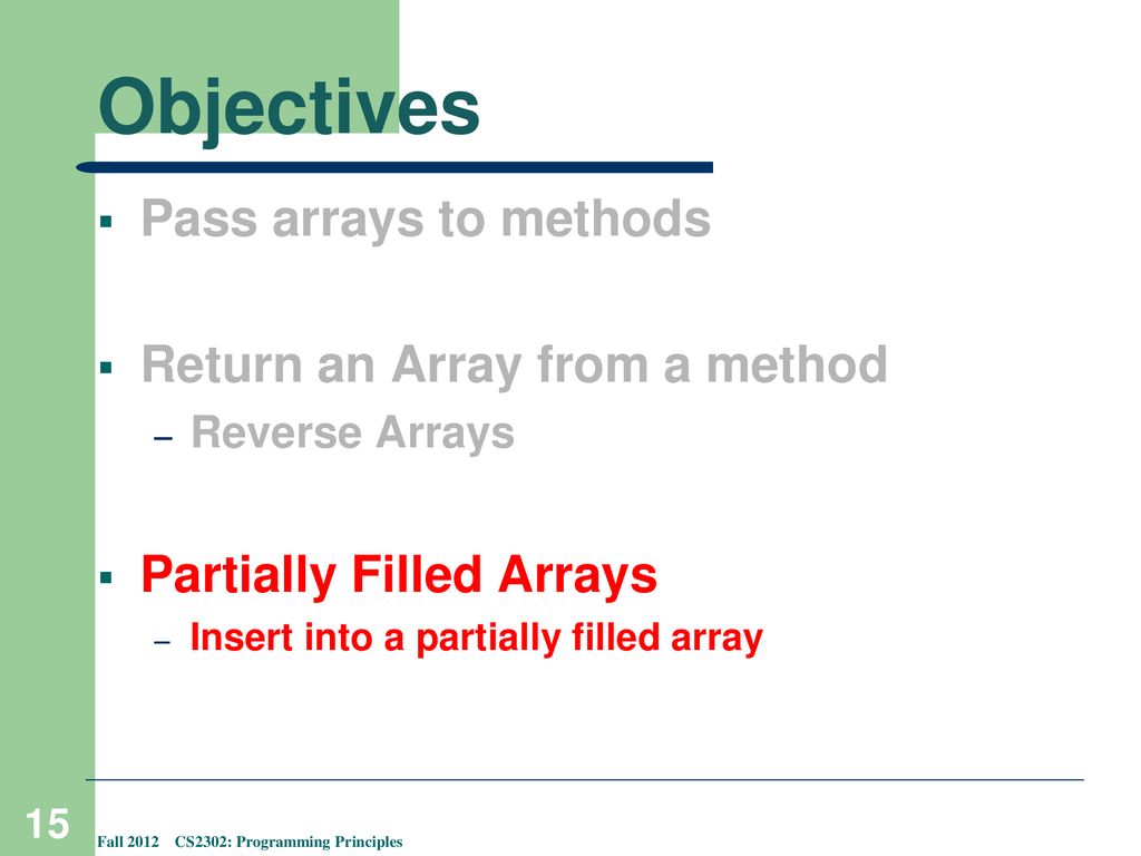 Chapter 6 Arrays Fall 2012 CS2302: Programming Principles. - ppt download