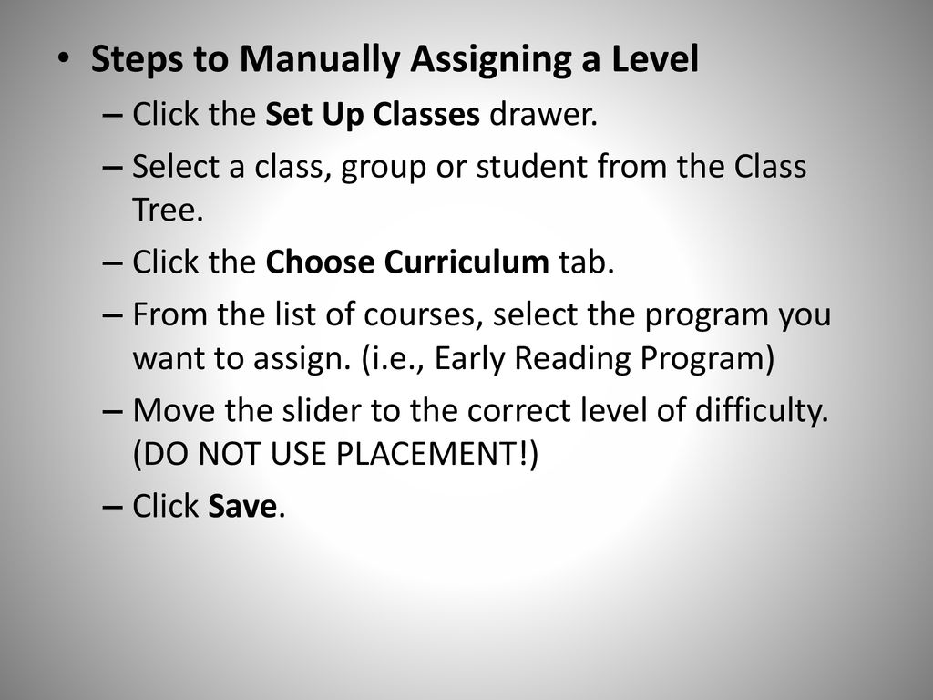 Steps to Manually Assigning a Level