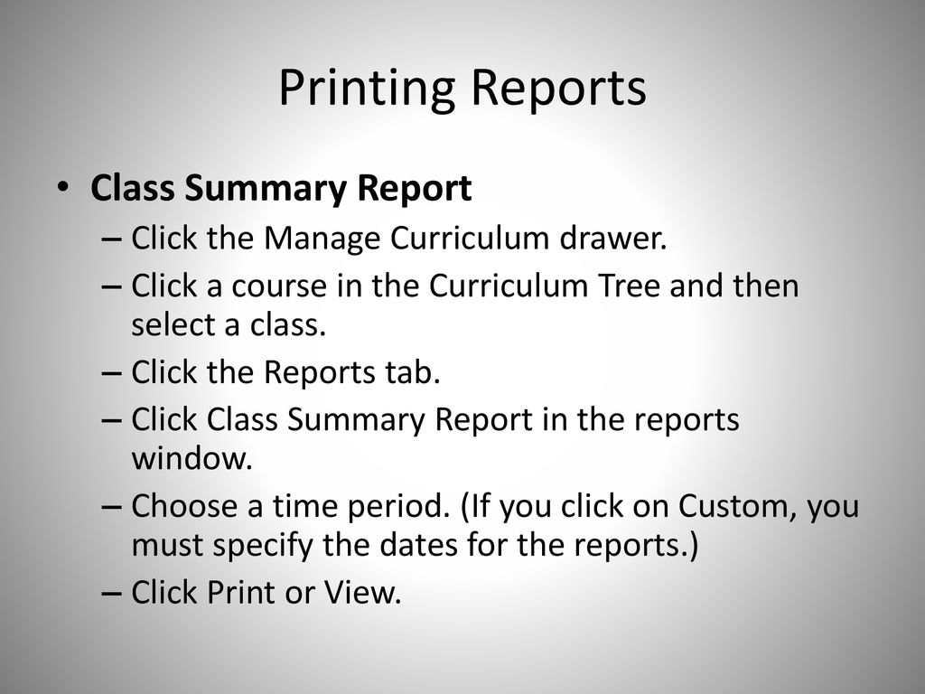 Printing Reports Class Summary Report