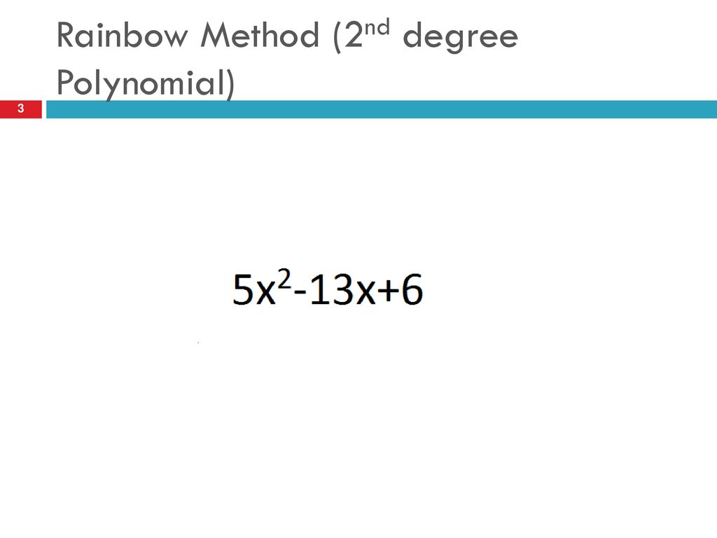 Rainbow Method (2nd degree Polynomial)