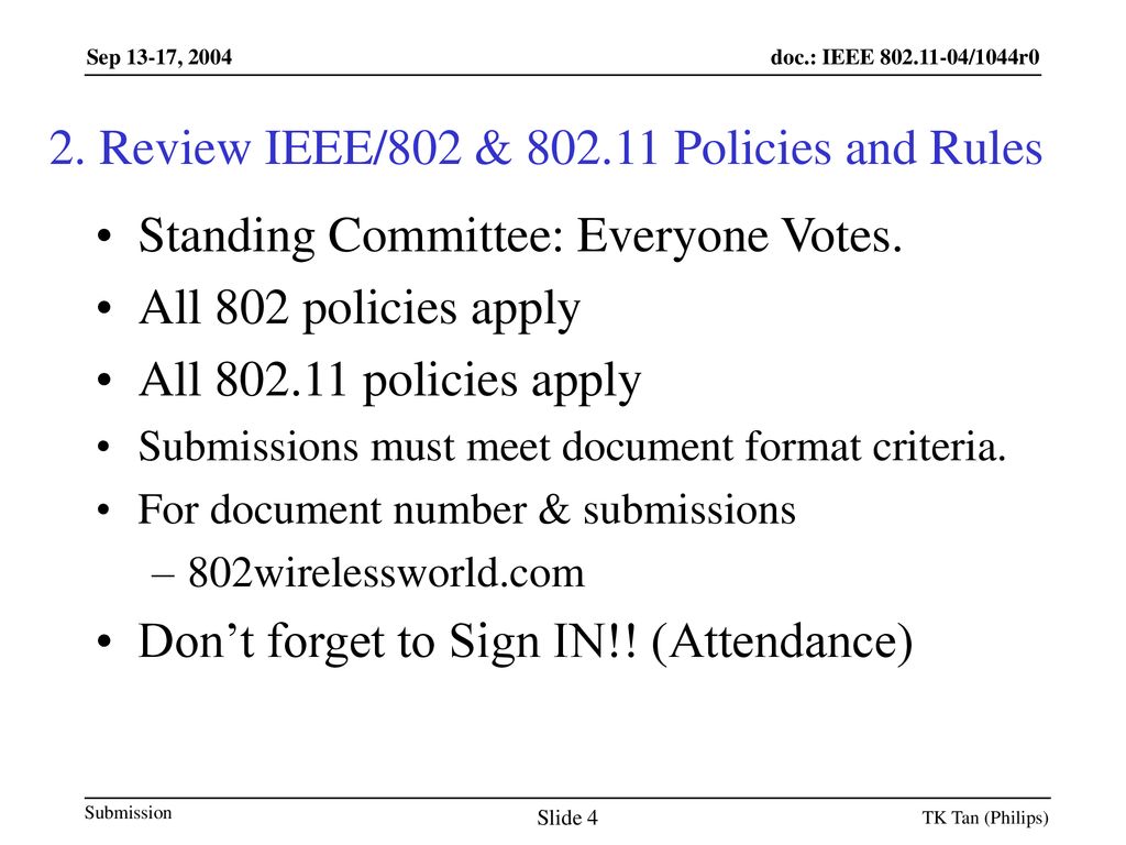 2. Review IEEE/802 & Policies and Rules