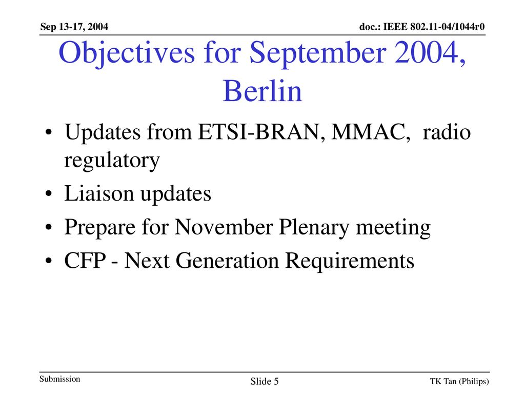 Objectives for September 2004, Berlin