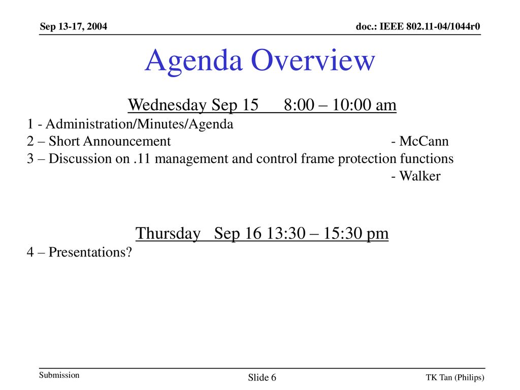Agenda Overview Wednesday Sep 15 8:00 – 10:00 am