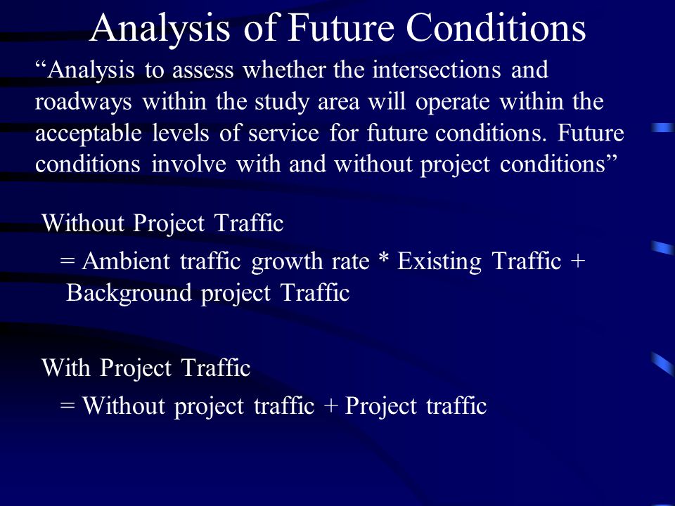 Analysis of Future Conditions