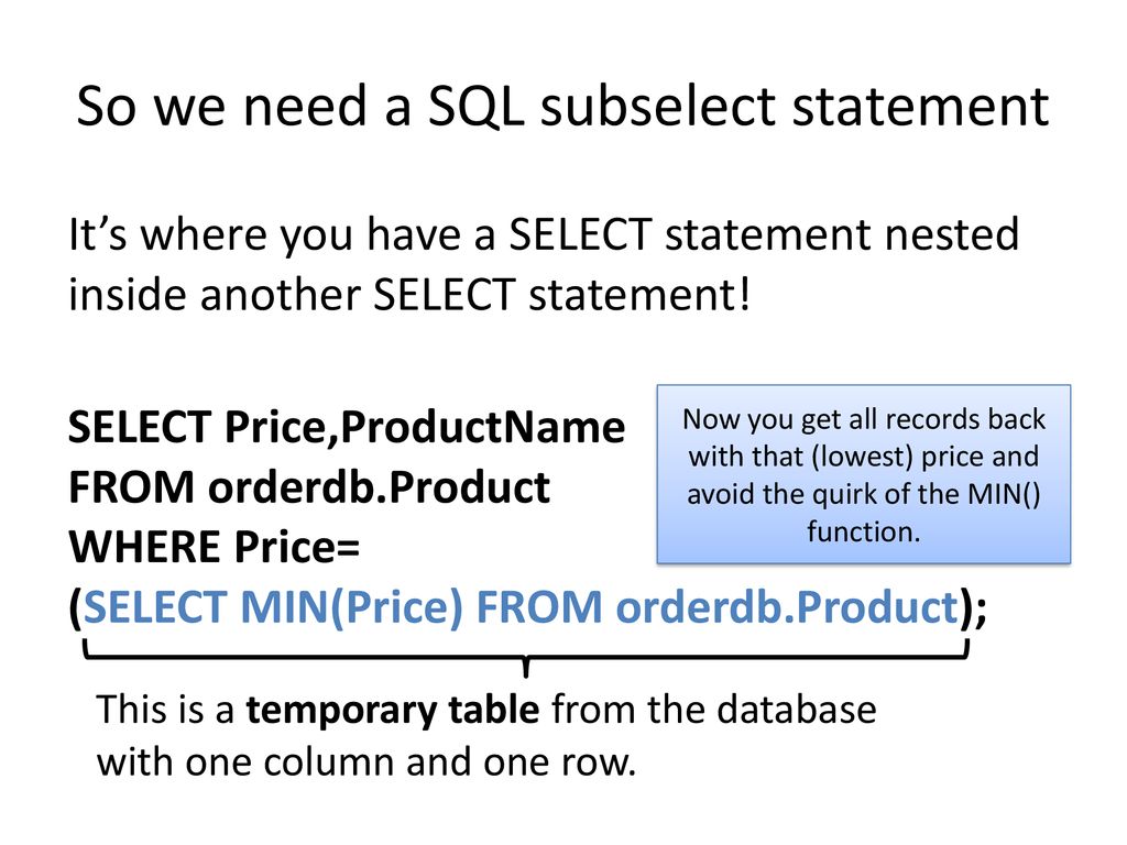 So we need a SQL subselect statement