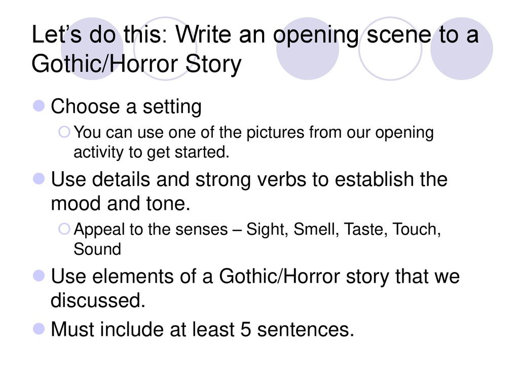 Lesson 24: Writing an opening scene: the Gothic/Horror Genre - ppt