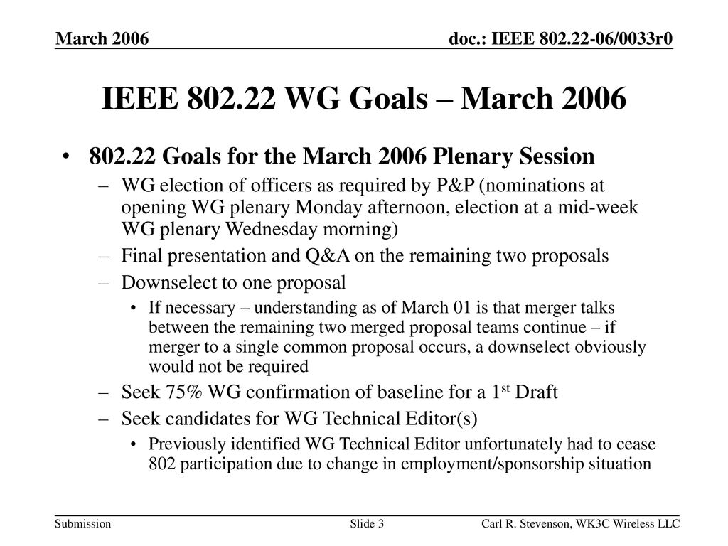 March 2006 IEEE WG Goals – March Goals for the March 2006 Plenary Session.