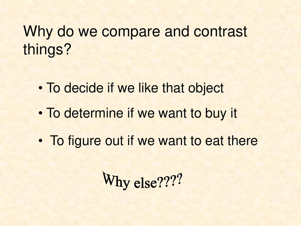 why do we compare and contrast