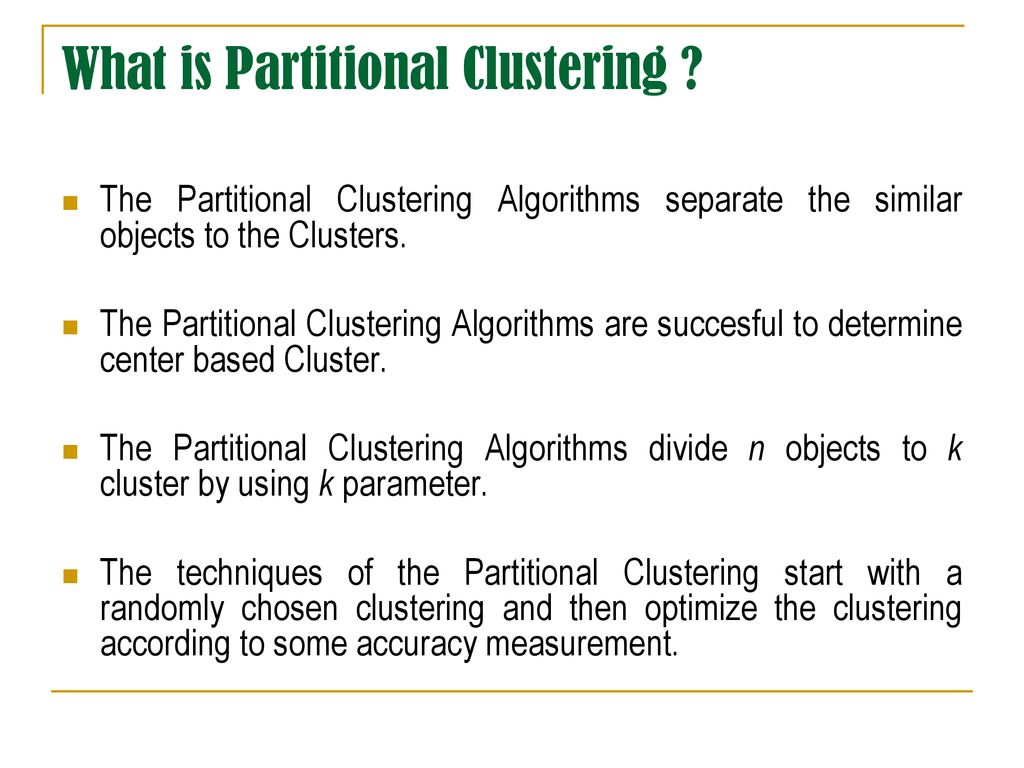 PARTITIONAL CLUSTERING - ppt download