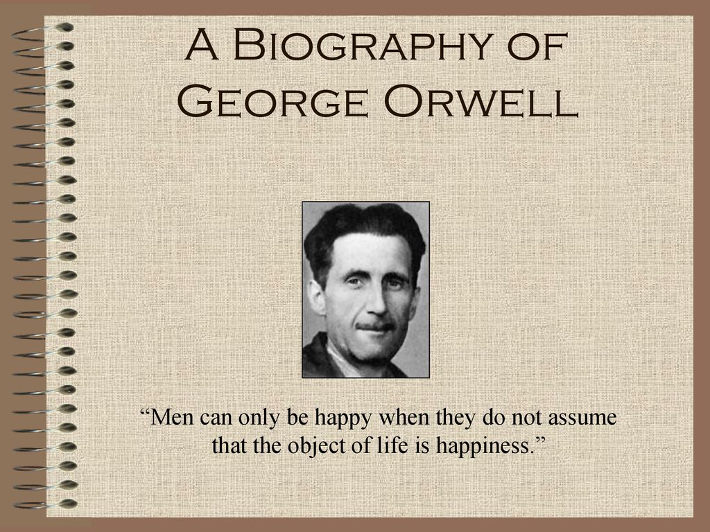 A Biography of George Orwell