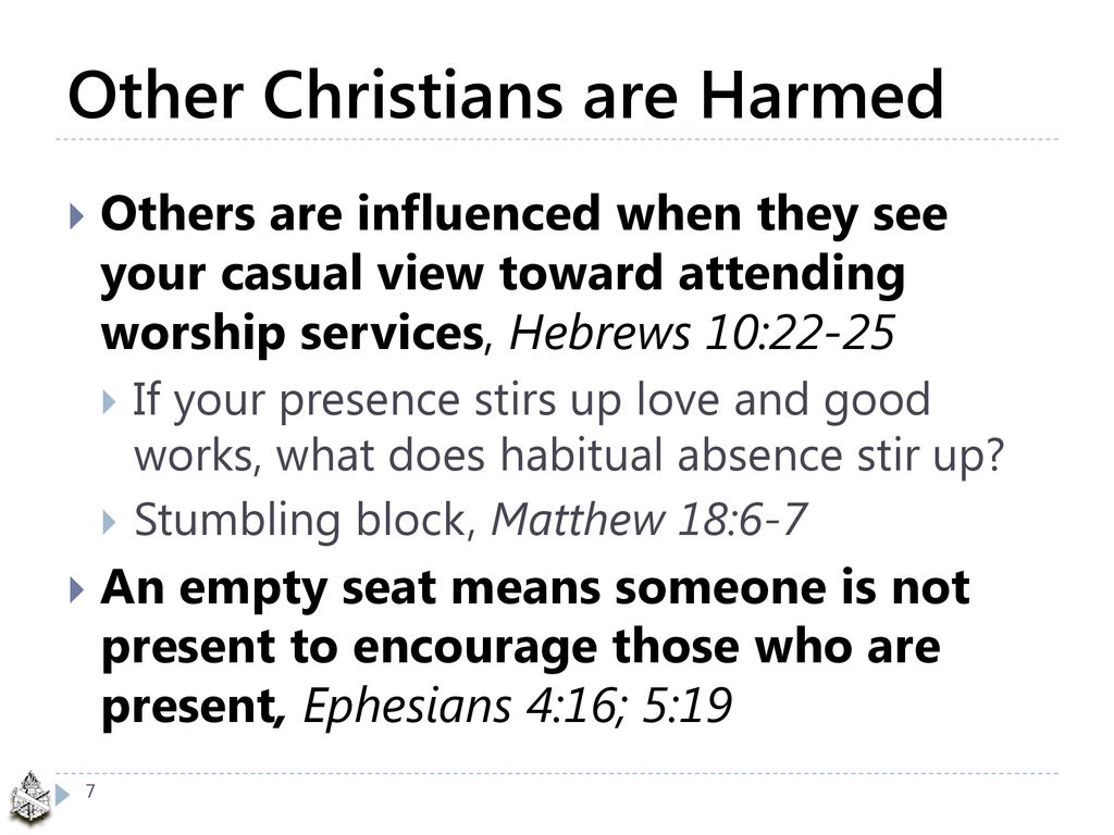 Who Is Harmed When A Christian Does Not Attend The Worship Services Of who-is-harmed-when-a-christian-does-not-attend-the-worship-services-of
