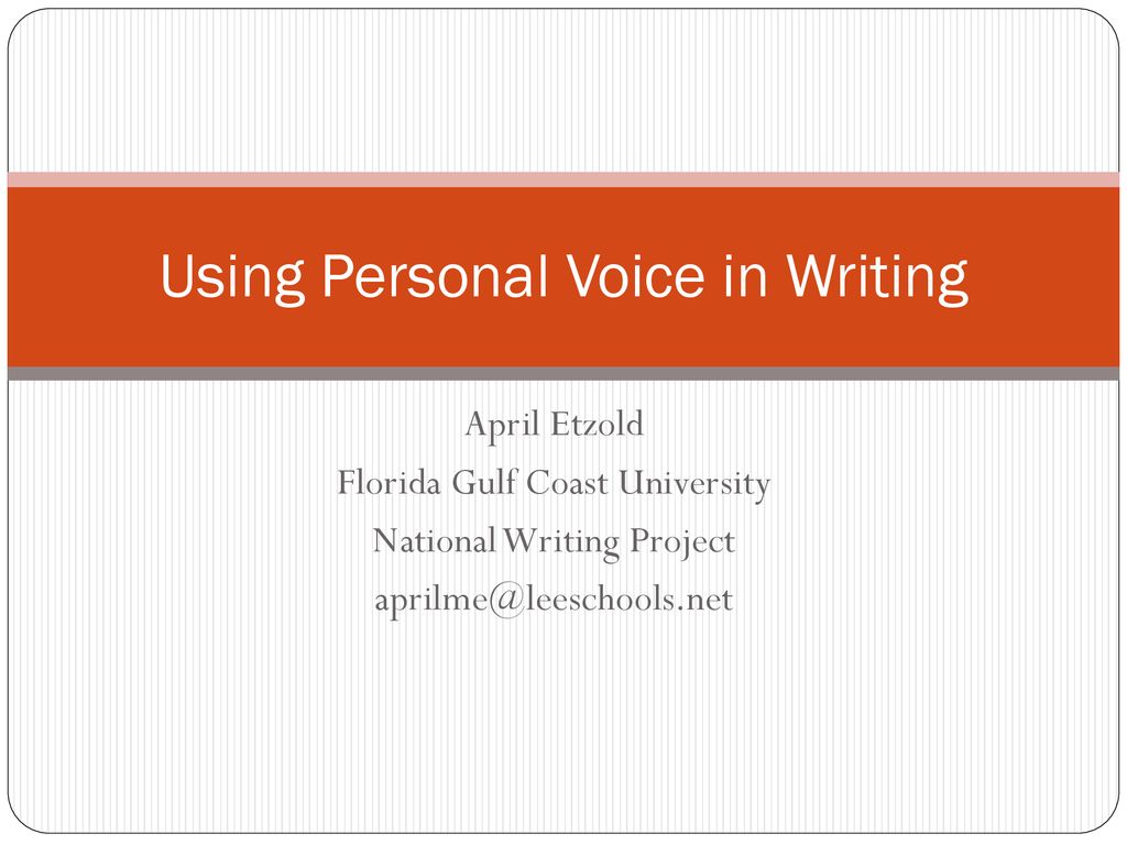 Using Personal Voice in Writing - ppt download