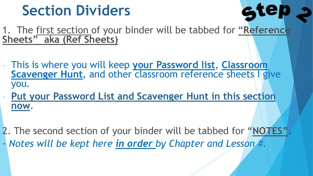 Section Dividers Step The first section of your binder will be tabbed for Reference Sheets aka (Ref Sheets)