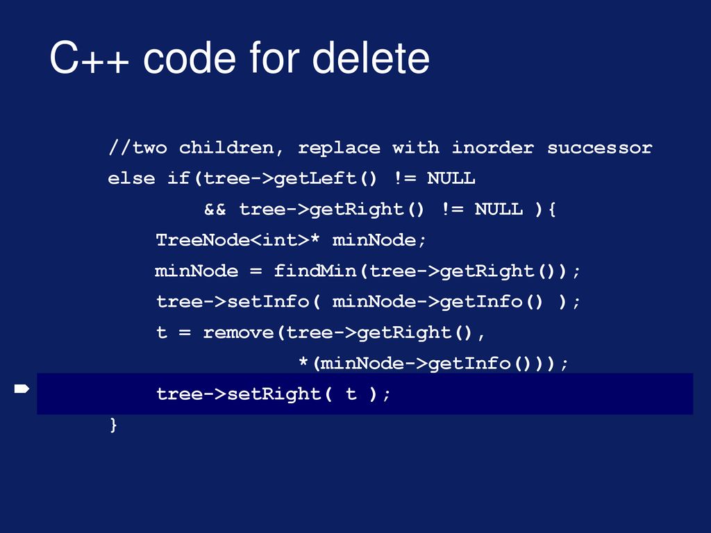 C++ code for delete //two children, replace with inorder successor