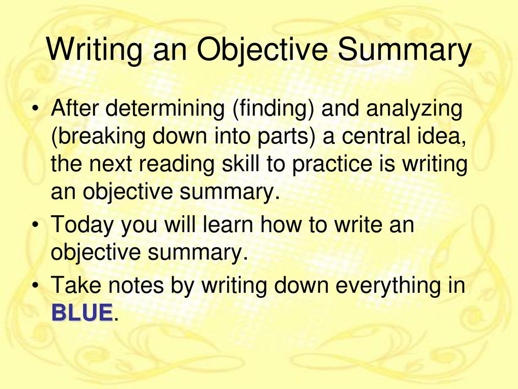 Objective Summary How Do I Write One?. - ppt download