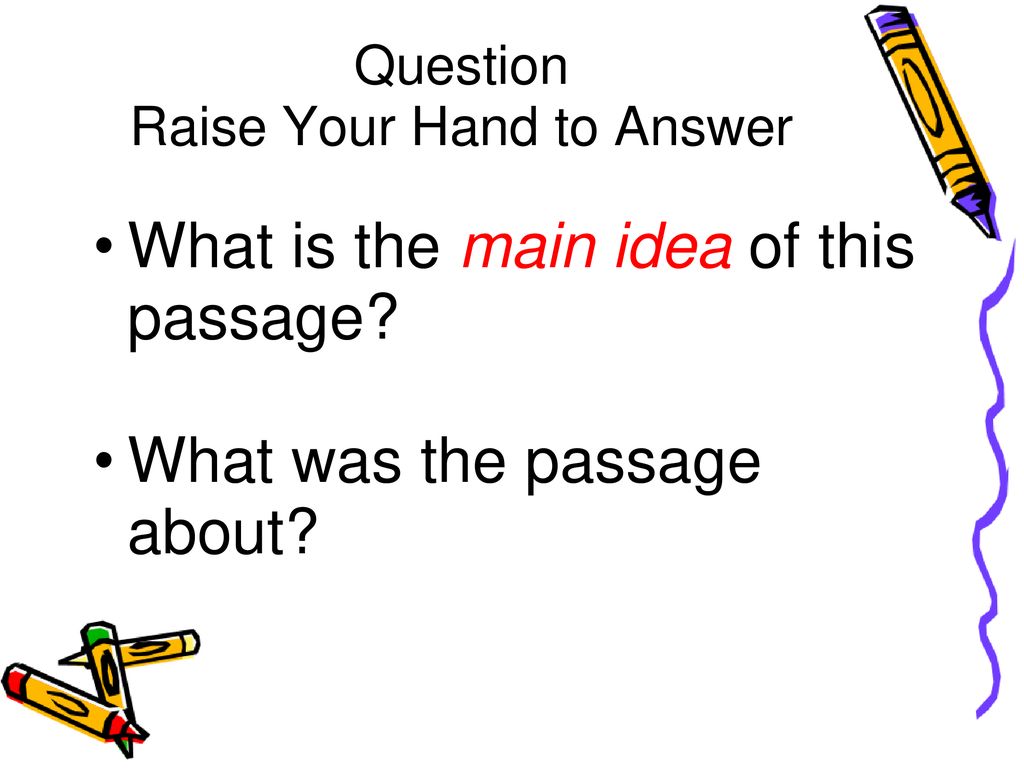 Question Raise Your Hand to Answer