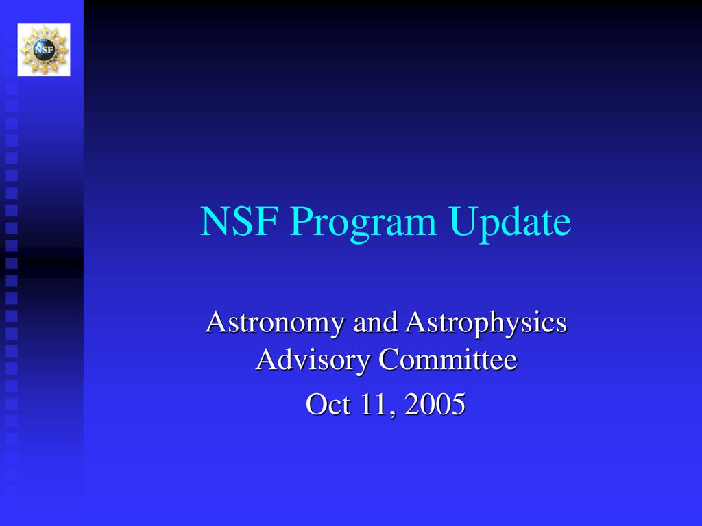 Astronomy and Astrophysics Advisory Committee Oct 11, 2005