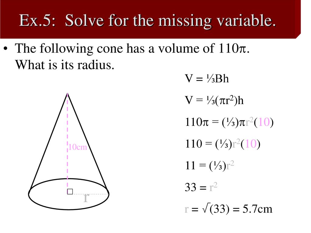 The Cone + + = Volume of a Cone = - ppt download