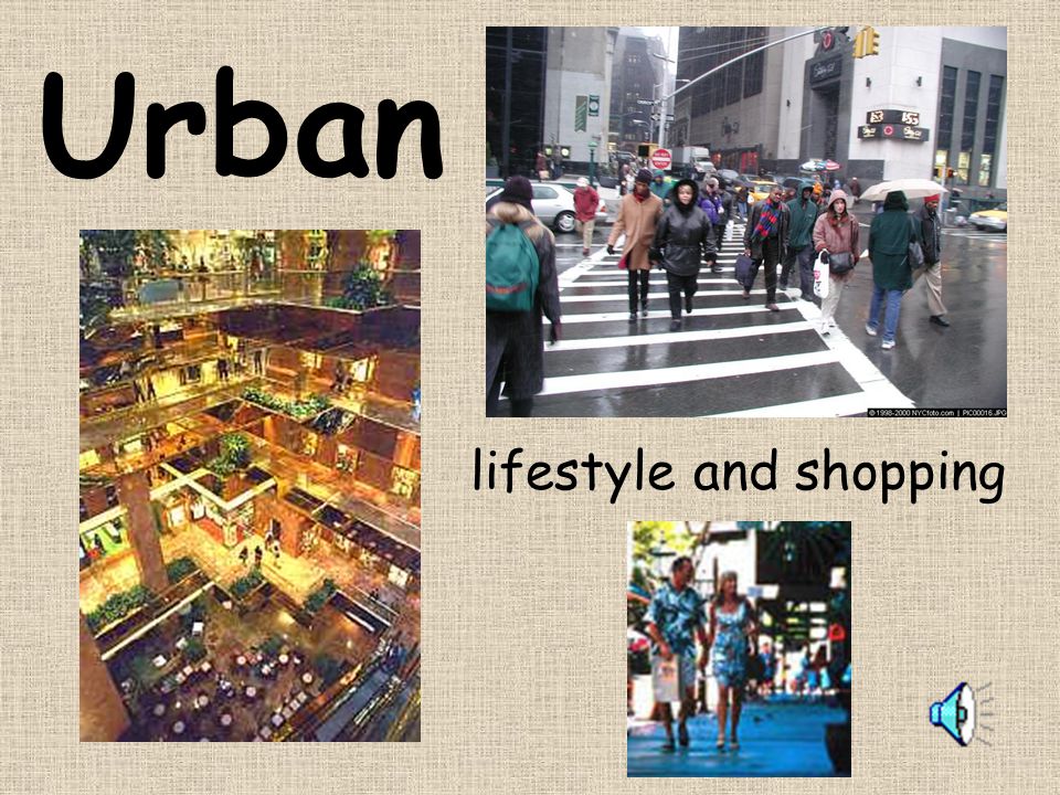 Urban lifestyle and shopping