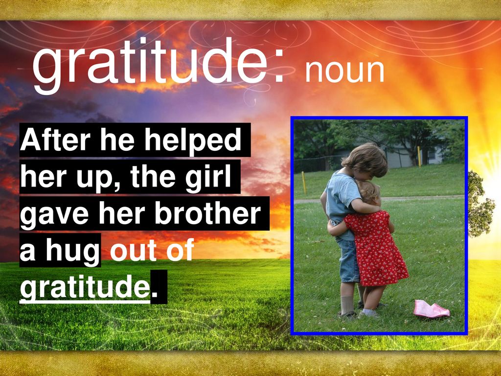 What Do You Think The Word Gratitude Means Ppt Download