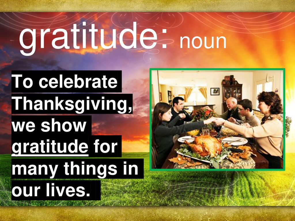 What Do You Think The Word Gratitude Means Ppt Download