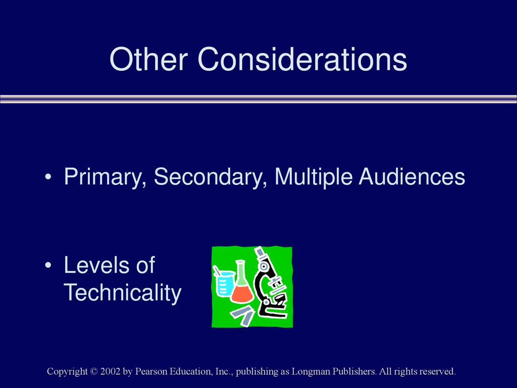Other Considerations Primary, Secondary, Multiple Audiences