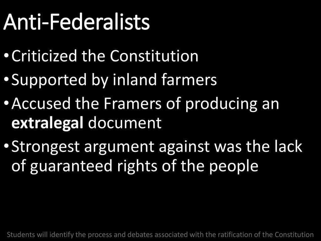 Anti-Federalists Criticized the Constitution