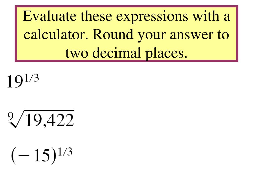 Evaluate Nth Roots And Use Rational Exponents - Ppt Download